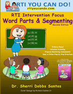 RTI Intervention Focus: Word Parts and Segmenting