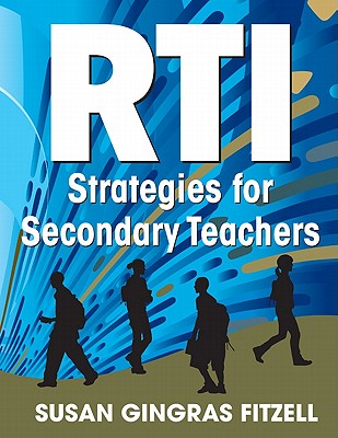 RTI Strategies for Secondary Teachers - Fitzell, Susan A Gingras