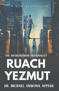 Ruach Yezmut - The Entrepreneur Personality