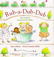 Rub-a-dub-dub: New and Best Loved Poems for Babies