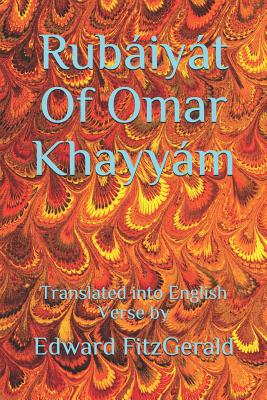 Rubaiyat of Omar Khayyam: Translated Into English Verse by - Greaves, H D (Introduction by), and Fitzgerald, Edward