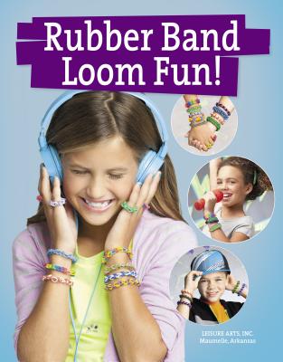 Rubber Band Loom Fun! - Leisure Arts (Creator)