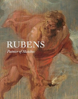 Rubens: Painter of Sketches - Lammertse, Friso, and Vergara, Alejandro