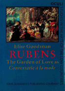 Rubens: The Garden of Love as Conversatie a la Mode