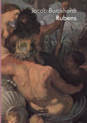 Rubens - Burckhardt, Jacob