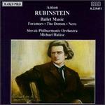 Rubinstein: Ballet Music and Other Orchestral Excerpts from Operas