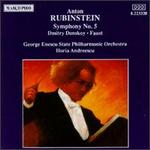 Rubinstein: Symphony No.5; Dmitry Donskoy; Faust