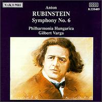 Rubinstein: Symphony No.6 - Philharmonia Hungarica; Gilbert Varga (conductor)