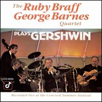 Ruby Braff & the George Barnes Quartet Play Gershwin - Ruby Braff with the George Barnes Quartet