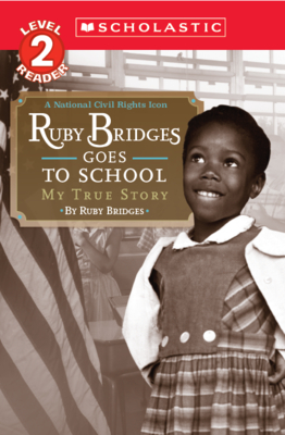Ruby Bridges Goes to School: My True Story - Bridges, Ruby