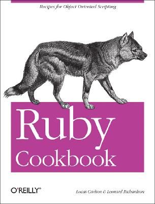 Ruby Cookbook - Carlson, Lucas, and Richardson, Leonard