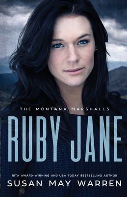 Ruby Jane: The Montana Marshalls - An Inspirational Romantic Suspense Family Series - Warren, Susan May