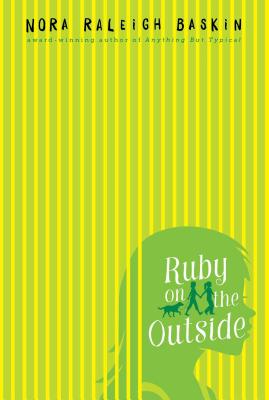 Ruby on the Outside - Baskin, Nora Raleigh