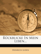 Ruckblicke in Mein Leben.