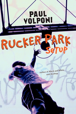 Rucker Park Setup - Volponi, Paul