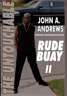 Rude Buay ... the Untouchable - Andrews, John a, and Kaur, Harminder (Editor)