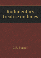 Rudimentary Treatise on Limes