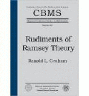 Rudiments of Ramsey Theory - Graham, Ronald L., and Conference Board of the Mathematical Sci