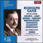 Rudolf Ganz am Klavier und als Dirigent - Rudolf Ganz (piano); Metropolitan Symphony Orchestra; Rudolf Ganz (conductor)