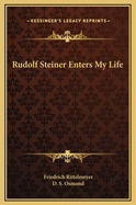 Rudolf Steiner enters my life.