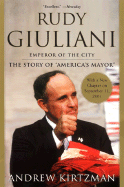 Rudy Giuliani: Emperor of the City