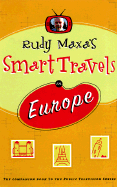 Rudy Maxa's Smart Travels in Europe