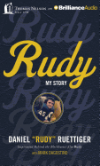 Rudy: My Story