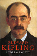 Rudyard Kipling - Lycett, Andrew