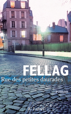 Rue Des Petites Daurades - Fellag