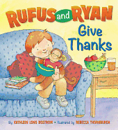 Rufus and Ryan Give Thanks