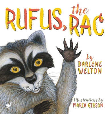 Rufus, the Rac - Welton, Darlene