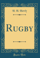 Rugby (Classic Reprint)