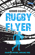 Rugby Flyer: Haunting History, Thrilling Tries