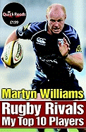 Rugby Rivals: My Top 10 Players