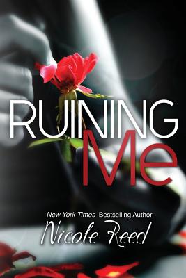 Ruining Me - Giblin, Erinn (Editor), and Reed, Nicole