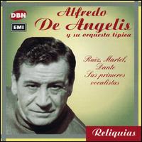 Ruiz/Martel/Dante, Sus Primeros Vocalistas - Alfredo De Angelis