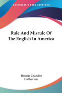 Rule and Misrule of the English in America