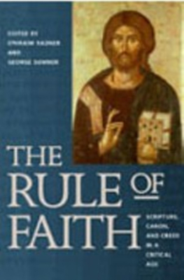 Rule of Faith - Sumner, George (Editor), and Radner, Ephraim (Editor)