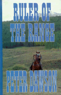 Ruler of the Range - Dawson, Peter, Mrc