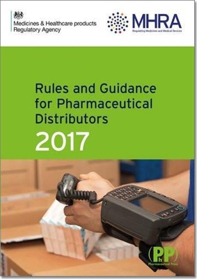 Rules and Guidance for Pharmaceutical Distributors (Green Guide) 2017 - Medicines and Healthcare Products Regulatory Agency