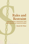 Rules and Restraint: Government Spending and the Design of Institutions