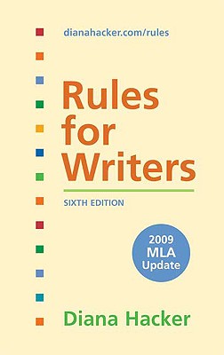 Rules for Writers: 2009 MLA Update - Hacker, Diana, and Sommers, Nancy (Contributions by), and Jehn, Tom (Contributions by)