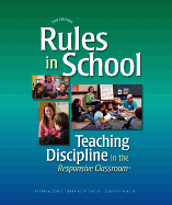 Rules in School: Teaching Discipline in the Responsive Classroom - Forton, Mary Beth, and Brady, Kathryn, and Porter, Deborah