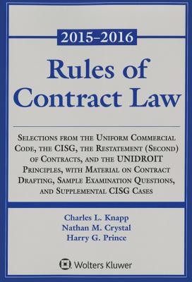 Rules of Contract Law, 2015-2016 Statutory Supplement - Knapp, Charles L, and Crystal, Nathan M, and Prince, Harry G