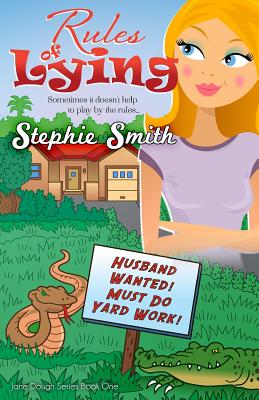 Rules of Lying: (Jane Dough Series) - Hill, Beth (Editor), and Smith, Stephie