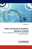 Rules of Thumb in Business Decision-Making