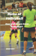 Rules of Volleyball: How well do you know volleyball?