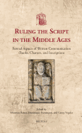 Ruling the Script in the Middle Ages: Formal Aspects of Written Communication (Books, Charters, and Inscriptions)