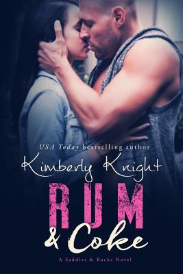 Rum & Coke - Roberts-Hall, Jennifer (Editor), and Knight, Kimberly