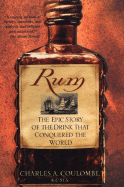 Rum: The Epic Story of the Drink That Conquered the World